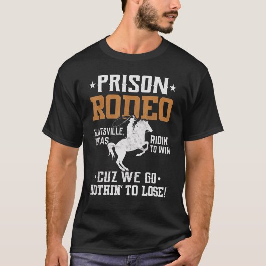 Prison Rodeo Huntsville Wild Horse Race Rodeo T-Shirt (Vorderseite)