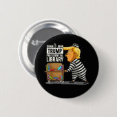 Prison Trump Presidential Library Button (Vorne & Hinten)