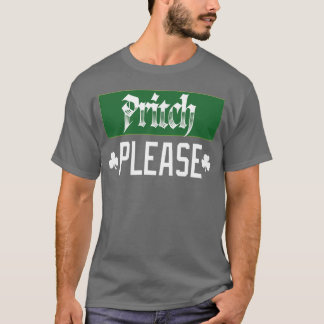 Pritch bitte T-Shirt
