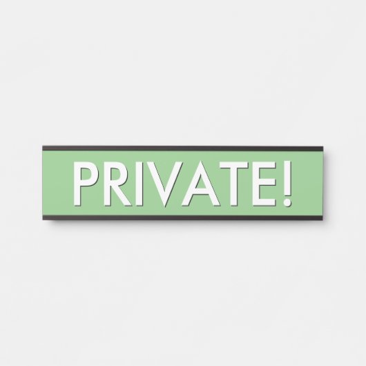 "PRIVAT!" Schild (Vorderseite )