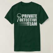 Privatdetektiv Team Crime Scene Forensic Science T-Shirt (Design vorne)