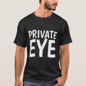 PRIVATE AUGEN, DETEKTIVE T - Shirt (Vorderseite)