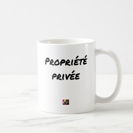 Privatgrundstück - Wortspiele - Francois Ville Kaffeetasse (Rechts)