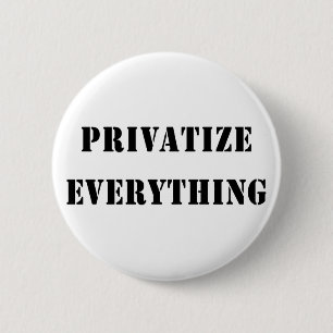 Privatisieren Sie alles Button