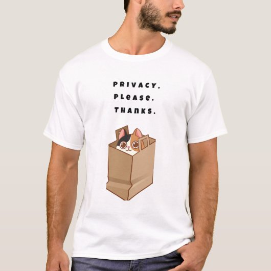 Privatsphäre, bitte. Danke. T-Shirt (Vorderseite)