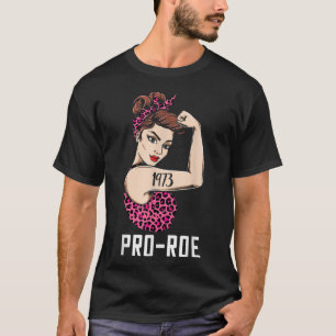 Pro 1973 Roe Pro Choice 1973 Frauenrechte Femini T-Shirt