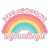 Pro Abortion - Behalt Abtreibung auf sichere und l Aufkleber (Vorderseite)