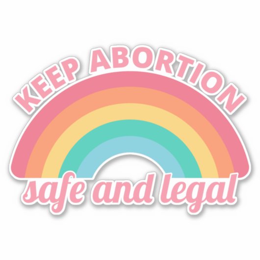 Pro Abortion - Behalt Abtreibung auf sichere und l Aufkleber (Vorderseite)