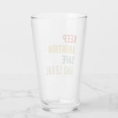 Pro Abortion - Behalt Abtreibung sicher und legal Glas (Rückseite)