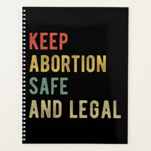 Pro Abortion - Behalt Abtreibung sicher und legal  Planer