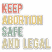 Pro Abortion - Behalt der Abtreibung sicher und le Aufkleber (Vorderseite)