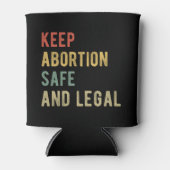 Pro Abortion - Behalt der Abtreibung sicher und le Dosenkühler (Vorderseite)