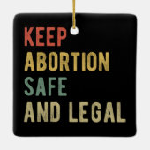 Pro Abortion - Behalt der Abtreibung sicher und le Keramikornament (Rückseite)
