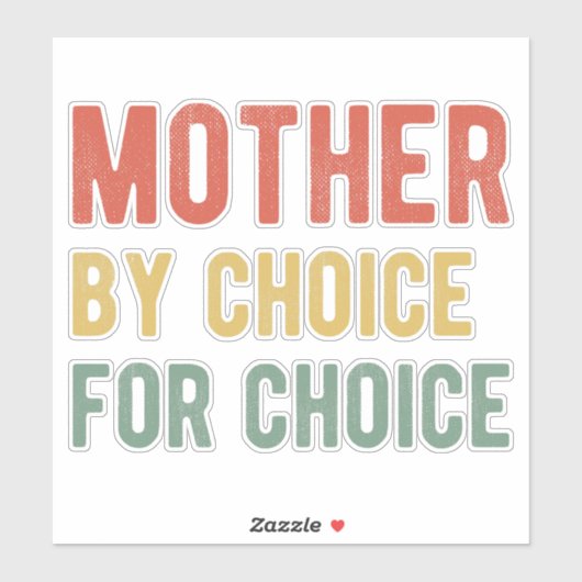 Pro Abortion - Mutter nach Wahl I Aufkleber (Blatt)