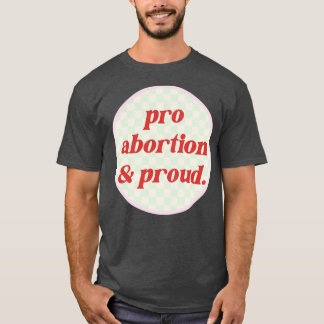 Pro Abortion Reproduktionsrechte T-Shirt