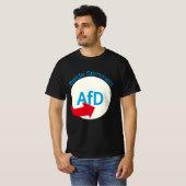 Pro AFD Deutschland | Spruch Alternative T - Shirt (Vorne ganz)