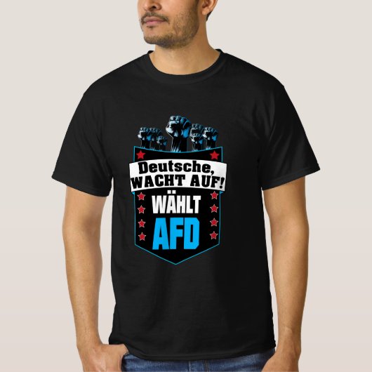 Pro AFD Deutschland | Spruch Alternative T - Shirt (Vorderseite)