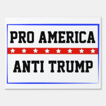 Pro America Anti Trump