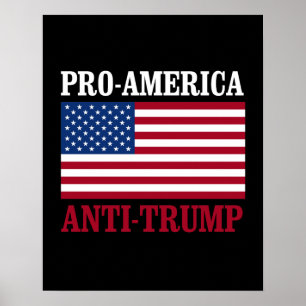 Pro-Amerika Anti-Trumpf - Anti-Trumpf - - Poster