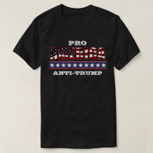 PRO-AMERIKA-ANTITRUMP T-Shirt