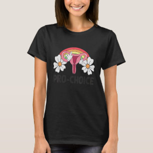 Pro Auswahl meines Körpers meine Wahl Frauenrechte T-Shirt