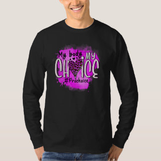 Pro Auswahl meines Körpers meine Wahl für mein Ute T-Shirt