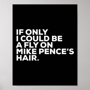 Pro-Biden-Wahlkampf-Zitat Mike Pence Fliegt  Poster