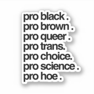 Pro Black Pro Braun Pro Queer Aufkleber