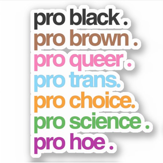 Pro Black Pro Brown Pro Que Aufkleber (Vorderseite)