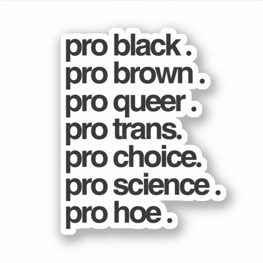 Pro Black Pro Brown Pro Que Aufkleber (Vorderseite)