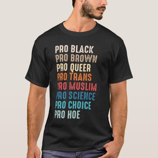 Pro Black Pro Brown Pro Que Pro Pro Trans Pro Musl T-Shirt (Vorderseite)