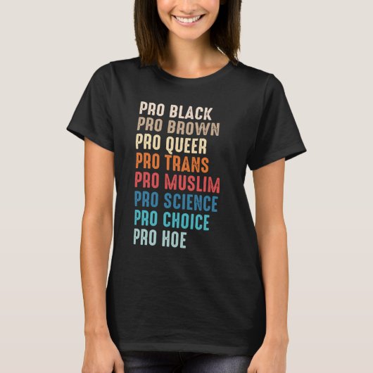 Pro Black Pro Brown Pro Que Pro Pro Trans Pro Musl T-Shirt (Vorderseite)