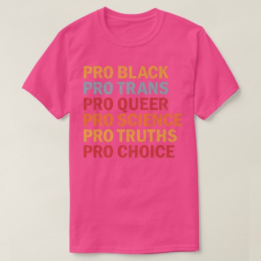 Pro Black Pro Trans Pro Que Pro Science Pro Choi T-Shirt (Design vorne)