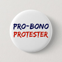 Pro-Bono Protestierender-Widerstand-Knopf Button
