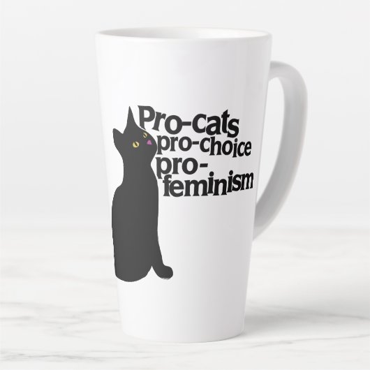 pro-cats pro-choice pro-feminism milchtasse (Rechte Ecke)