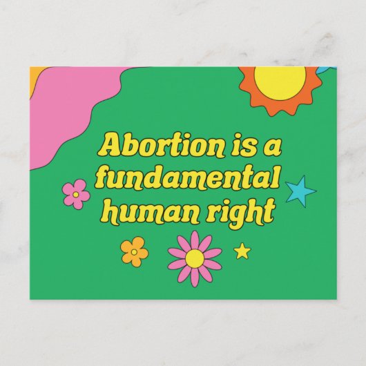 Pro Choice Abortion ist ein grundlegendes Menschen Postkarte (Vorderseite)