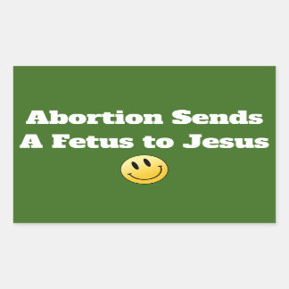 Pro Choice Abortion Jesus Fetus Fortpflanzungsrech Rechteckiger Aufkleber
