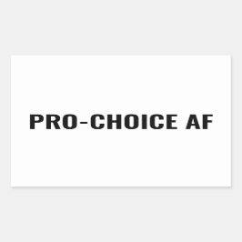 Pro Choice AF Rechte für weiße schwarze Abtreibung Rechteckiger Aufkleber