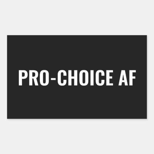 Pro Choice AF Schwarz-weiße Abtreibungsrechte Rechteckiger Aufkleber (Vorderseite)