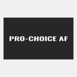 Pro Choice AF Schwarz-weiße Abtreibungsrechte Rechteckiger Aufkleber