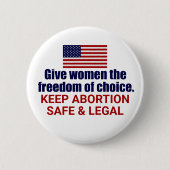 Pro Choice Behalte Abtreibung sicher und legal in  Button (Vorderseite)