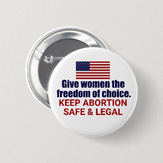 Pro Choice Behalte Abtreibung sicher und legal in  Button (Vorne & Hinten)