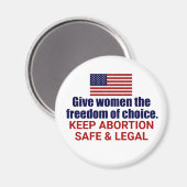 Pro Choice Behalte Abtreibung sicher und legal in Magnet (Vorderseite/Rückseite)