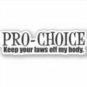 Pro Choice Behalte Ihre Gesetze von meinem Noteboo Aufkleber (Vorderseite)