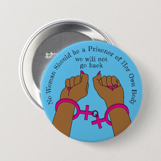 Pro Choice bekommt die Autonome dunkle Haut raus Button (Vorne & Hinten)