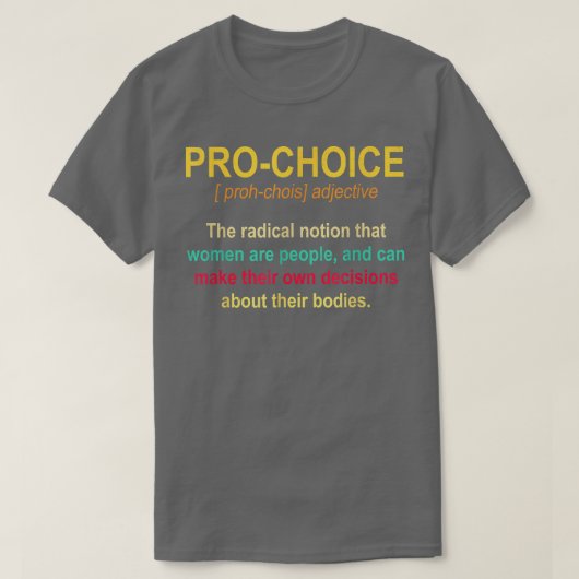 Pro Choice Definition Frauenrechte Feminist Retro T-Shirt (Design vorne)