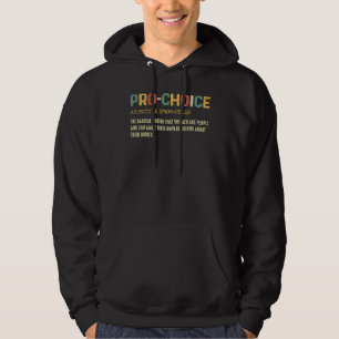 Pro-Choice-Definition Schützen Abtreibung Legal Be Hoodie