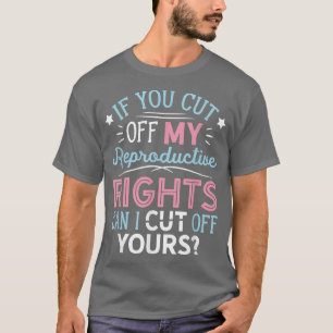 Pro Choice Feminist Reproduktionsrechte Frauen Rec T-Shirt