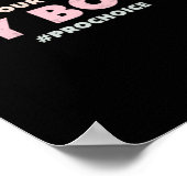 Pro Choice Pro BEHALTE IHRE GESETZE VON meinem Kör Poster (Ecke)