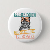 Pro Choice Pro Feminism Pro Cats Button (Vorderseite)